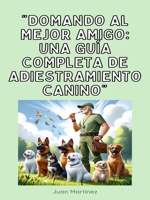 cover image of "Domando al Mejor Amigo